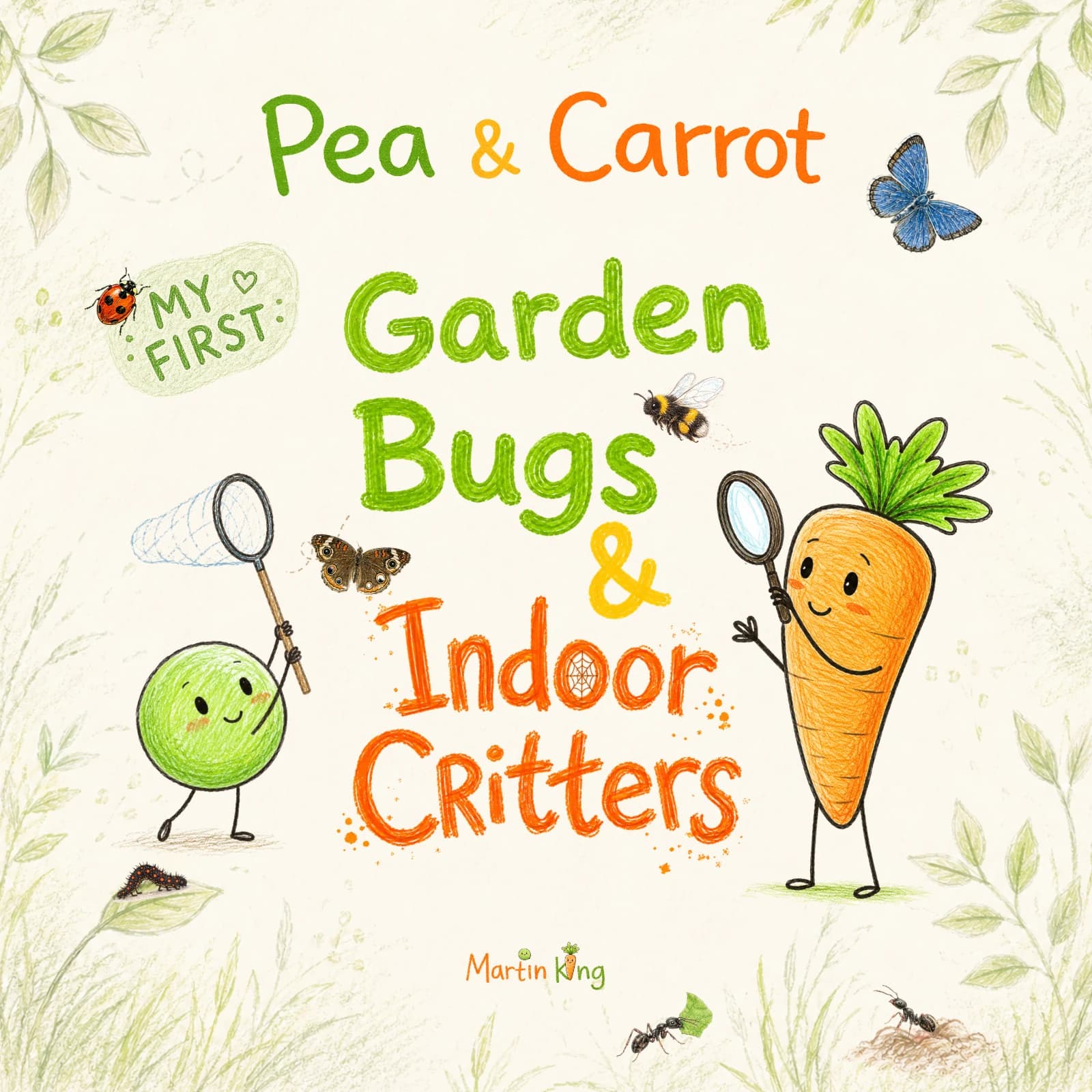 My First Garden Bugs & Indoor Critters cover